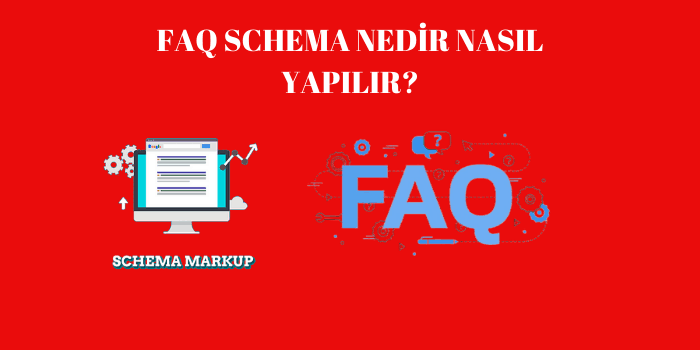 FAQ Schema Nedir Nasıl Yapılır?